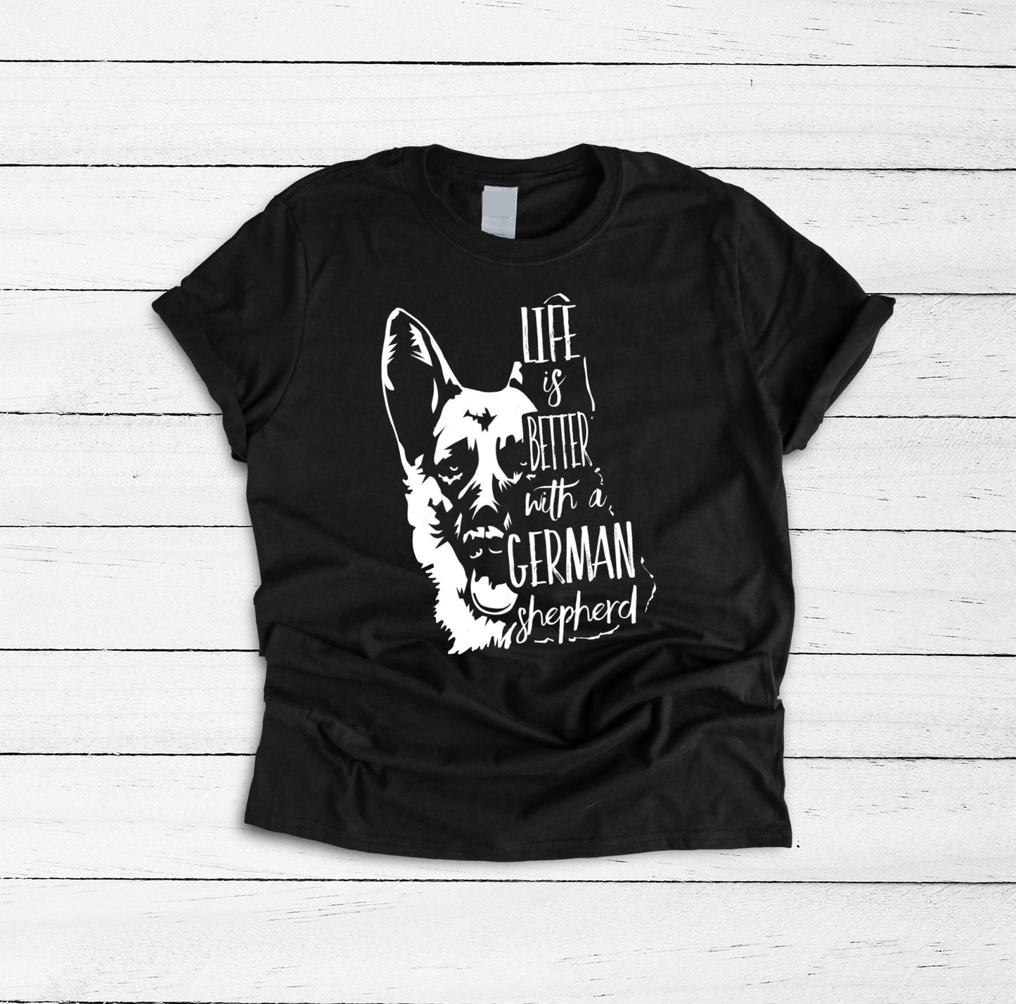 Life Is Better With A German Shepherd Shirt, Dog Mom Shirt, I Love My Dog, German Shepherd Dad, German Shepherd Tee Shirt Tshirt Gift