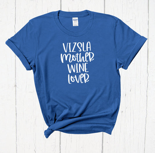 Vizsla Mother Wine Lover Shirt, Dog Mom Shirt, Wine Lover Shirt, Dog Lover Shirt, Vizsla Dog Shirt, Vizsla Dog Lover, Hungarian Vizsla Dog