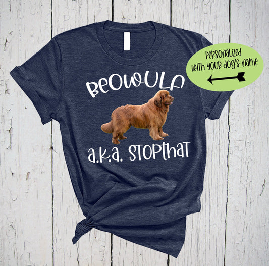 Newfoundland Shirt, My Name Is Stopthat, Personalized Shirt, Dog Mom Shirts, Dog Dad Shirt, Fur Mama Shirt, Dog Lover Shirt, Custom Shirt