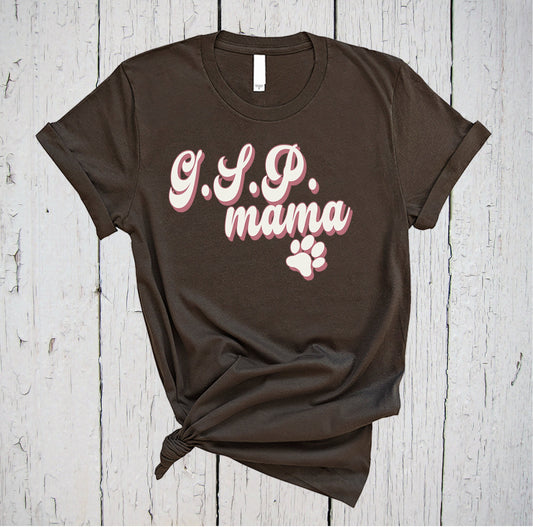 GSP Mama, German Shorthaired Pointer Shirt, Fur Mama Shirt, Dog Mama, Pointer Mama, Dog Mom af, GSP Mom, Fur Mom Tee, Dog Mom Life, GSP Gift