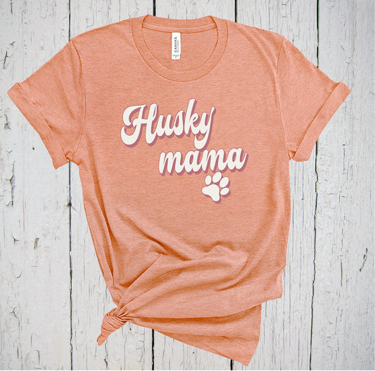 Husky Mama, Fur Mama Shirt, Husky Dog Tee, Husky Mom, Husky Gifts, Husky Tshirt, Siberian Husky, Dog Mama, Dog Mom, Dog Lover, Husky Lover