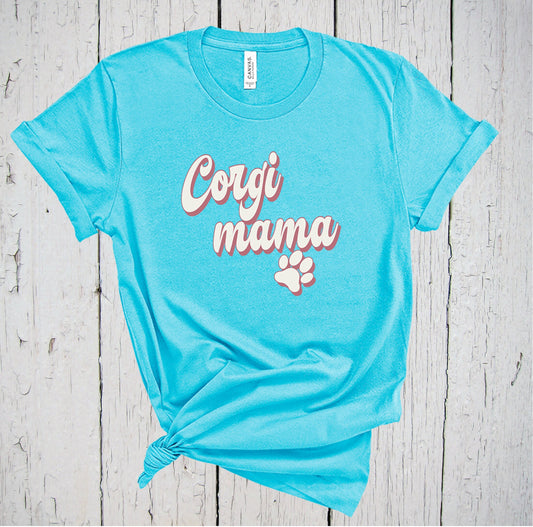 Corgi Mama, Fur Mama Shirt, Corgi Mom, Pembroke Corgi, Corgi Tshirt, Corgi Dog, Corgi Gifts, Dog Mama, Dog Mom Shirt, Welsh Corgi Shirt