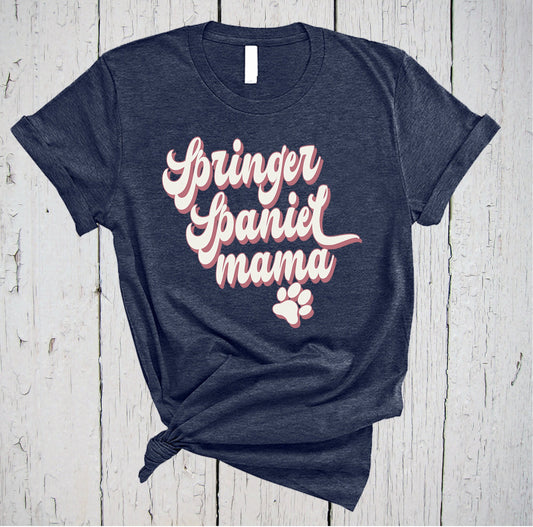 Springer Spaniel Mama, Fur Mama Shirt, English Springer Spaniel, Springer Mom Gift, Spaniel Mom, Springer Mom, Springer Spaniel Dog, Dog Mom