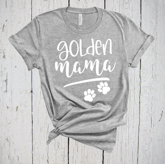 Golden Mama Shirt, Golden Retriever, Gift for Mom, Golden Mom Shirt, Dog Mom Shirt, Golden Retriever Dog, Golden Life, Dog Paw Print Gift