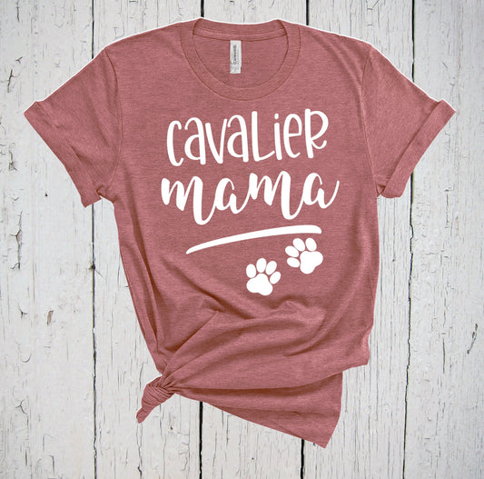 Cavalier Mama Shirt, Dog Mama, Cavalier King Charles Gift, Cavalier Mom Shirt, Cavalier Gift for Her, Cavalier Lover Shirt, Fur Mama Shirt