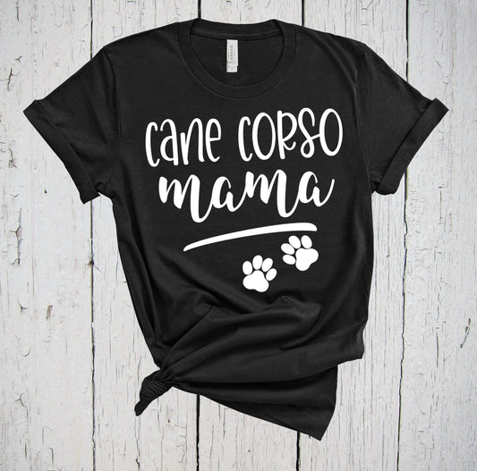 Cane Corso Mama Shirt, Dog Mama Shirt, Fur Mama, Cane Corso Mom, Cane Corso Gift, Cane Corso Lover, Corso Mom Gift, Cane Corso Dog, Dog Mom