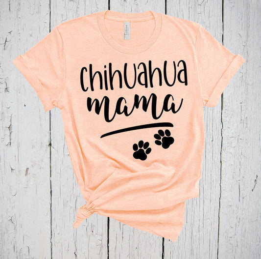 Chihuahua Mama Shirt, Chihuahua T Shirt, Chihuahua Art, Chihuahua Mom Tee, Chihuahua Clothes, Chihuahua Lover, Dog Mama Shirt, Fur Mama Gift