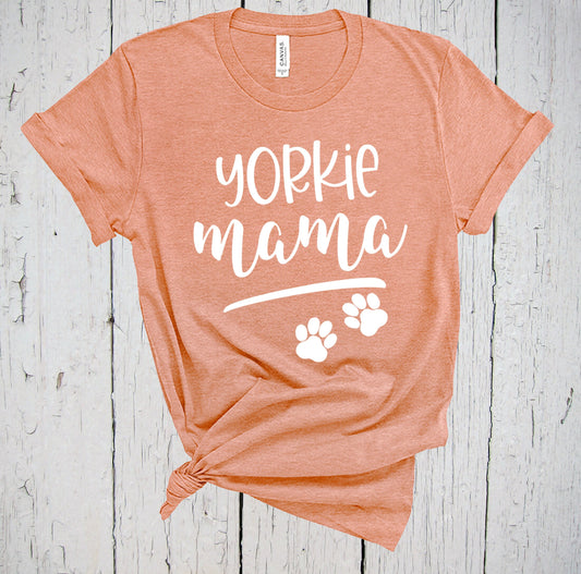 Yorkie Mama, Fur Mama Shirt, Yorkie Mom Shirt, Yorkie Gift, Yorkie Momma Tee, Yorkie Lover, Yorkshire terrier, Dog Owner Gift, Gift for Mom