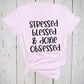 Stressed Blessed Doxie Obsessed, Dachshund Mom Shirt, Funny T-Shirt for Dad, Fur Mama, Pet Lover Tee, Weiner Sausage Pup, Groomer Gift