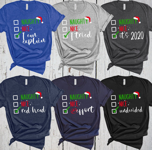 Naughty Nice I Tried, It’s 2020, Christmas Shirt, I Can Explain, Undecided, It's 2020, A+ Effort, Red Head, Ugly Christmas, Math Teacher Tee