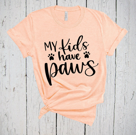 My Kids Have Paws, Fur Mama Shirt, Shirt for Dog Lover, Ask Me About My Dog, Mom Shirt, Funny Womens Shirt, Dog Dad Shirt, Dog Rescue Mom