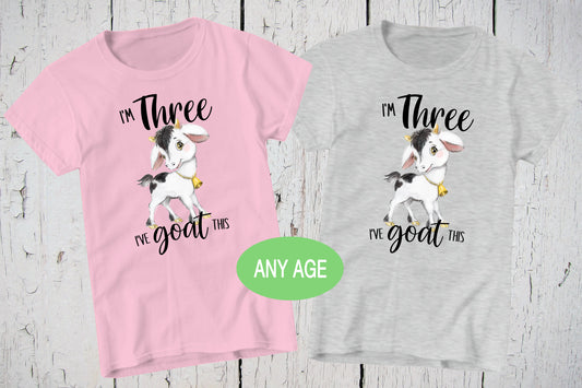 I'm Three I've Goat This, 3rd Birthday Shirt, Goat Birthday, Third Birthday, Girls Birthday Shirt, Goat Shirt, Farm Party, Goat Lover Gift