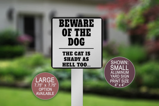 Beware Of The Dog, Yard Sign, The Cat Is Crazy As Hell Too, Front Porch Decor, Dog Home, Square Aluminum Pet Yard Sign, Funny Pet Lawn Decor