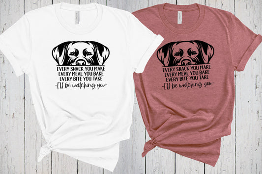 Rottweiler Shirt, Every Snack You Make, I'll Be Watching You, Rottie Mama, Dog Tee, Fur Mama, Rottie Gift, Big Dog Lover, Rottweiler Dog Dad