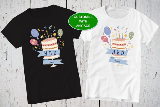 HBD To Me, Happy Birthday Shirt, Birthday Cake, Candles Balloons, Custom Birthday Party Outfit, Birthday Banner Tee, Funny Birthday Shirt