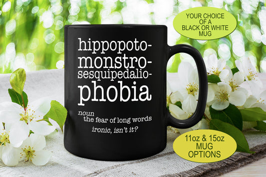 Hippopotomonstrosesquipedaliophobia, Funny Coffee Mug, Phobia Mug, Fear of Long Words, Urban Dictionary, Teacher Gifts, Coffee Mugs for Men