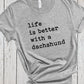 Life Is Better With A Dachshund, Fur Mama Shirt, Dachshund Shirt, Doxie Mom, Doxie Gifts, Dog Dad Sweatshirt, Dachshund Gift for Dog Lovers