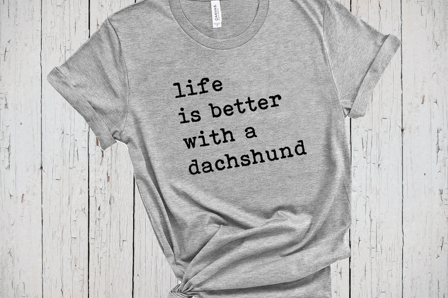 Life Is Better With A Dachshund, Fur Mama Shirt, Dachshund Shirt, Doxie Mom, Doxie Gifts, Dog Dad Sweatshirt, Dachshund Gift for Dog Lovers