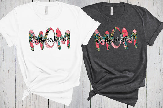 Chihuahua Mom, Dog Mama Shirt, Dog Mom T Shirt, Western Floral, Peony Print, Leopard Print, Dog Lover Shirt, Mom Life Shirt, Chihuahua Gift