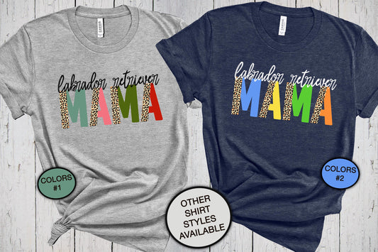 Labrador Retriever Mama, Mothers Day Shirt, Black Labrador, Dog Lover T Shirt, Pet T Shirt, Dog Mama Shirt, Dog Mom Shirt, Leopard Print Tee