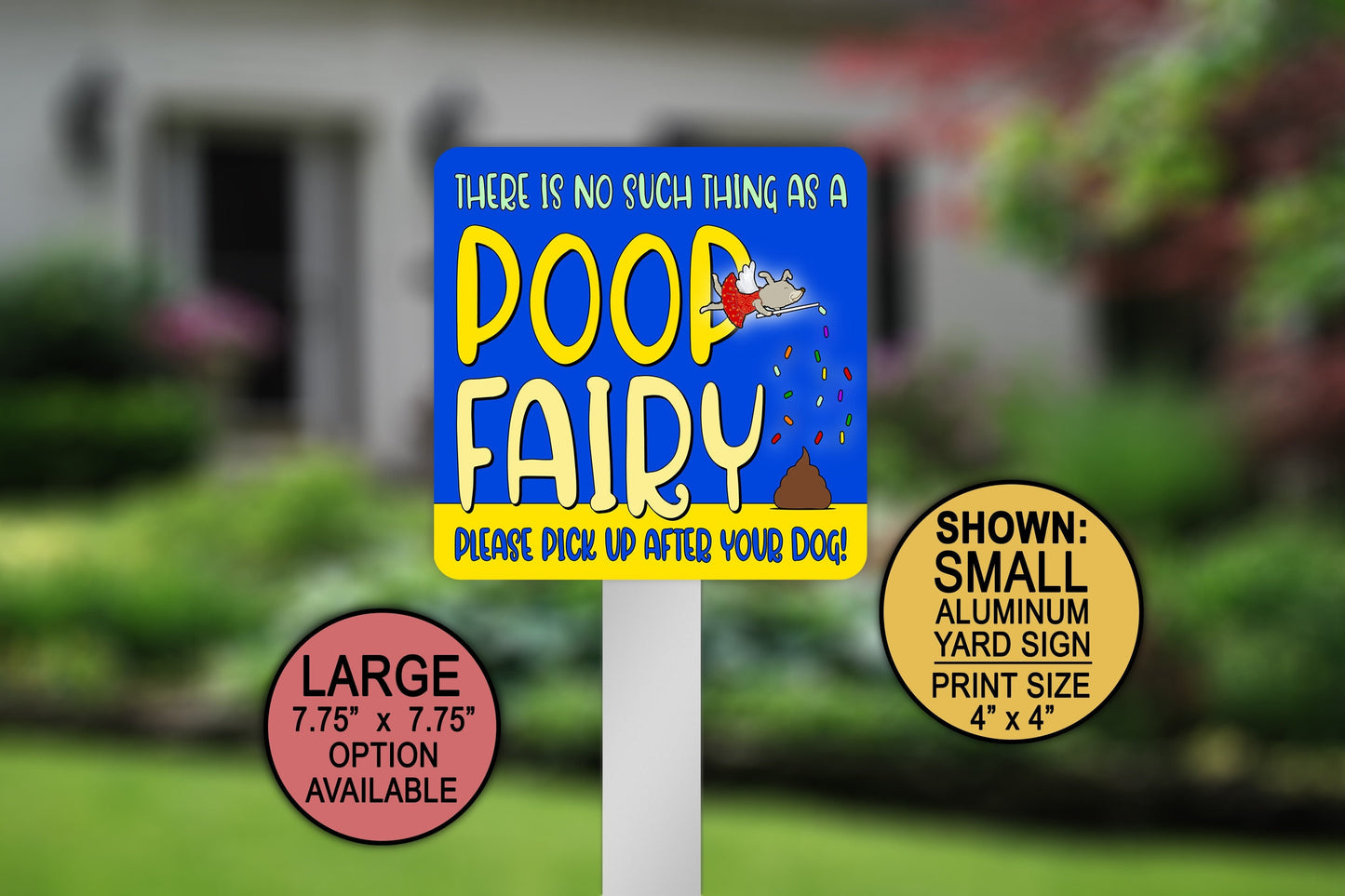 Pet Yard Sign, No Such Thing As Poop Fairy, Lawn Sign, Please Pick Up After Your Pet, Pick Up Your Poop, Fairy Dog Sign, Outdoor Sign