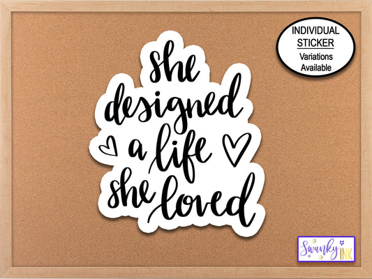 She Designed A Life She Loved Phone Sticker, Vinyl Decal Sticker, Planner Stickers, Aesthetic Sticker, Laptop Sticker, Meditation Sticker