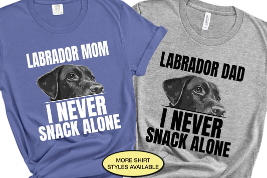 Labrador Retriever Dad Gift, I Never Snack Alone Dog Mom Shirt, Funny Dog Shirt, Every Snack You Make I'll Be Watching You Dog Lover Gifts