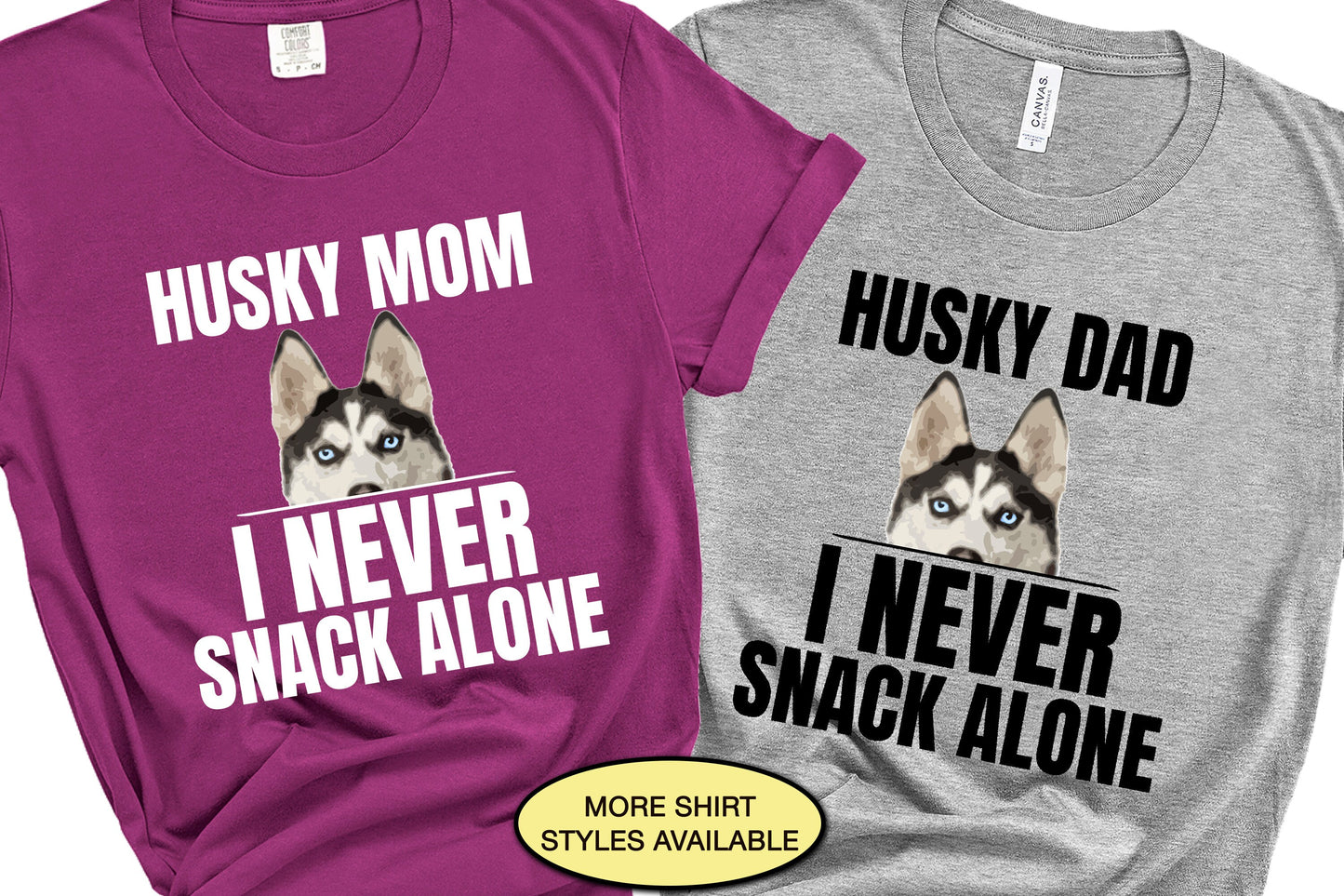 Siberian Husky Dog Dad Gift, I Never Snack Alone Dog Mom Shirt, Funny Dog Shirt, Every Snack You Make I'll Be Watching You Dog Lover Gift