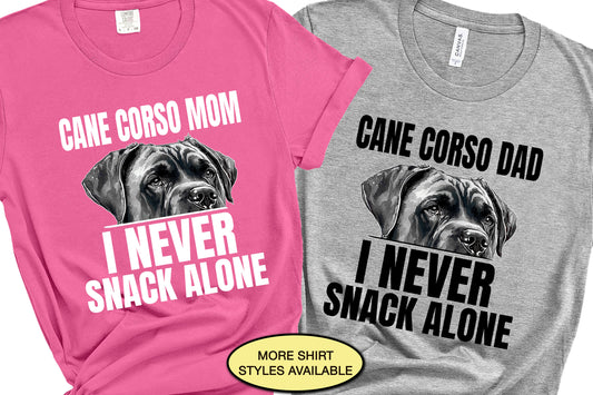 Cane Corso Dog Dad Gift, I Never Snack Alone Dog Mom Shirt, Funny Dog Shirt, Every Snack You Make I'll Be Watching You Dog Lover Gift Tshirt