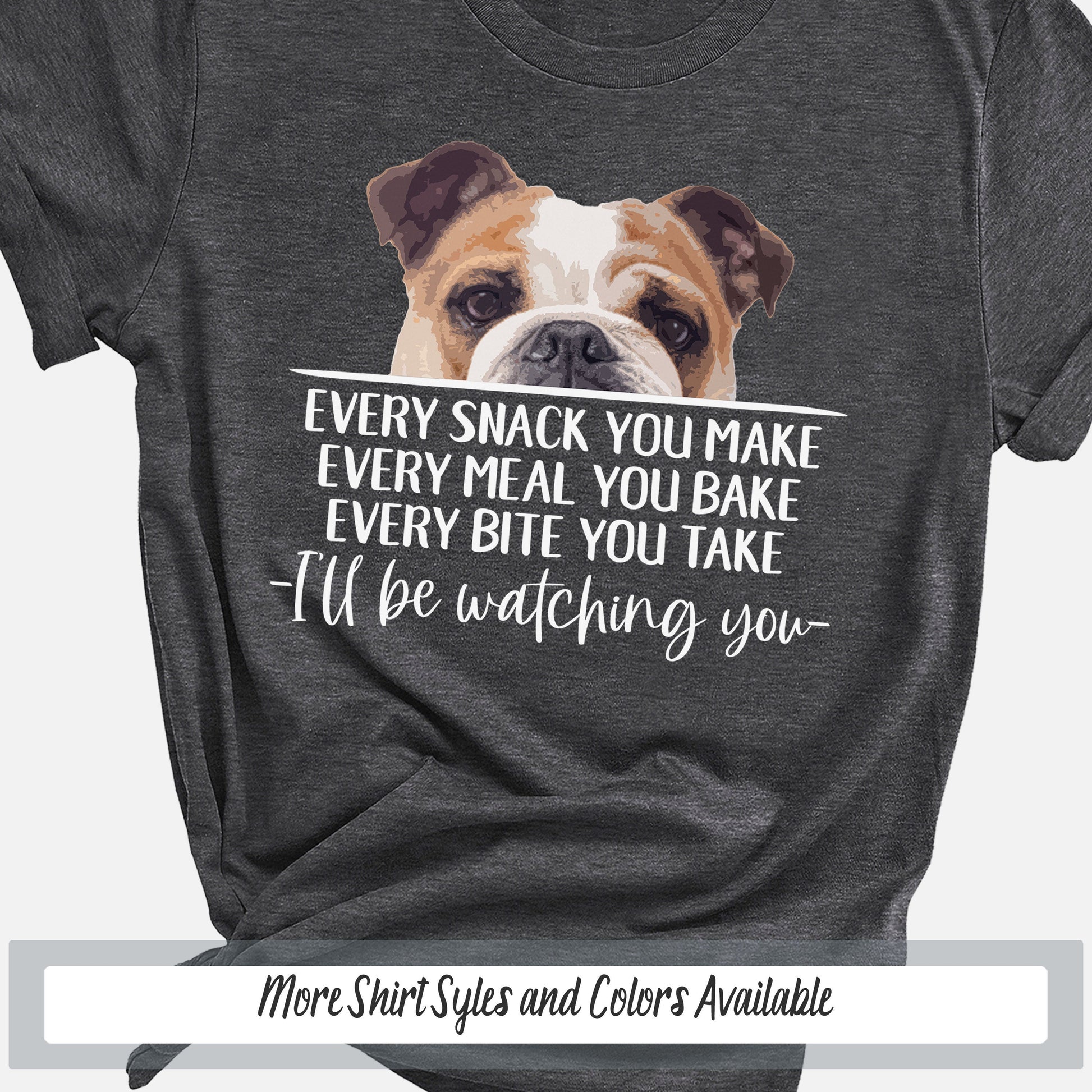 a dog wearing a t - shirt that says, every snack you make every meal