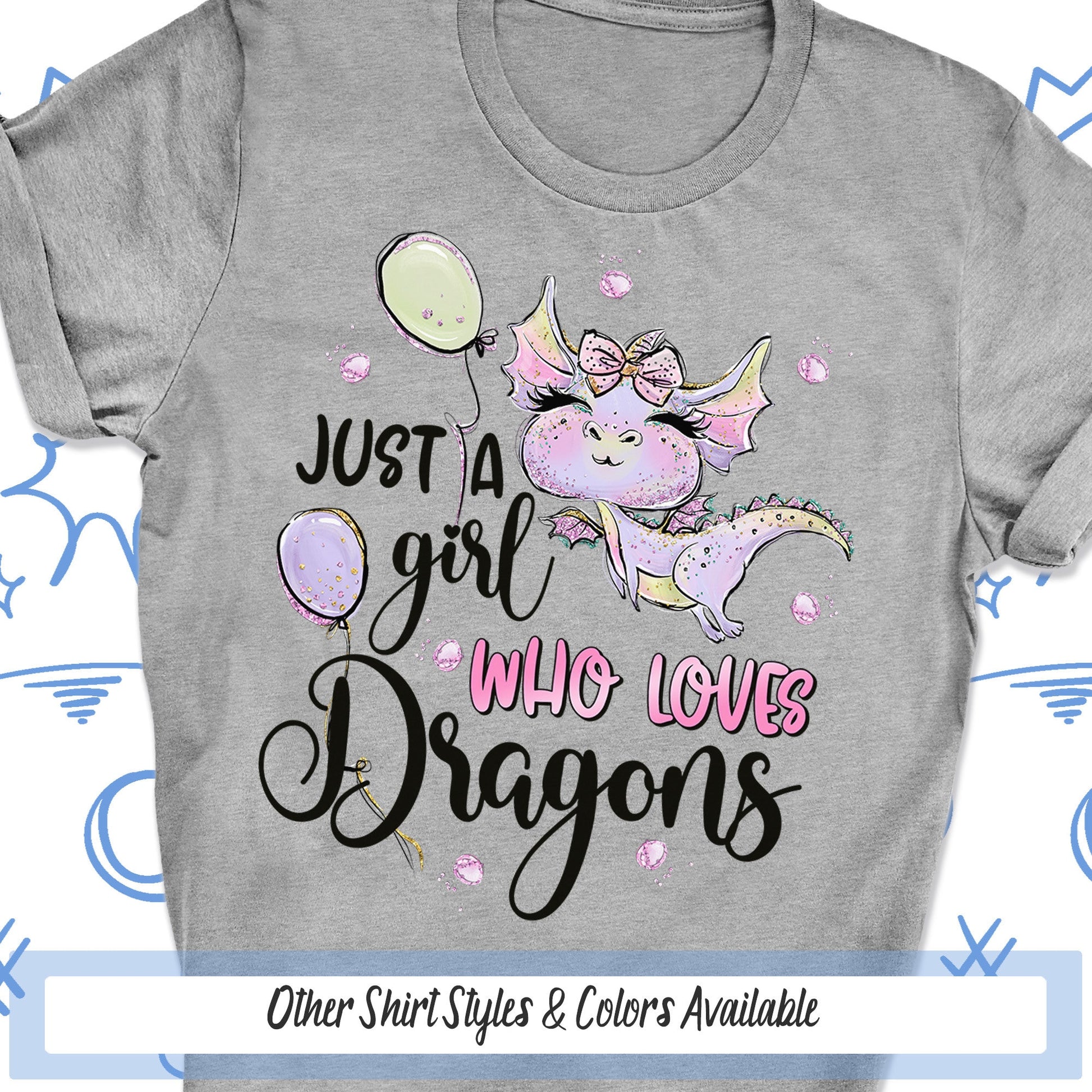 a gray shirt that says just a girl who loves dragon